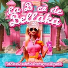 La B Es De Bellaka (VIP Mix) - Pabito Mix, Salon Sandunga, Kapostik