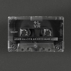 Jamie xx - It's So Good (SLVR Remix) [FREE DL]