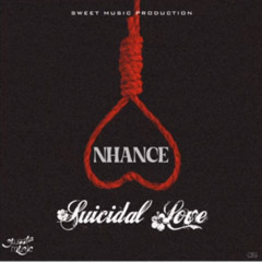 Nhance - Suicidal Love | Apr 2025
