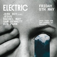 Jerk Boy @ Electric (MELB) May 5th 2023