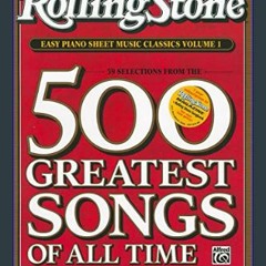Read^^ ❤ Rolling Stone Easy Piano Sheet Music Classics, Vol 1: 39 Selections from the 500 Greatest