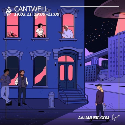 Stream Cantwell - Aaja Music - 19 03 21 by Aaja Music | Listen online for  free on SoundCloud