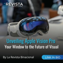 Unveiling Apple Vision Pro: Your Window to the Future of Visual Technology