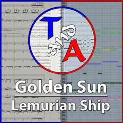 "Lemurian Ship" (Golden Sun: The Lost Age) | Orchestral Arrangement