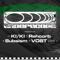 Rehcorb DJ Set Underscope @Virage 15/09/23