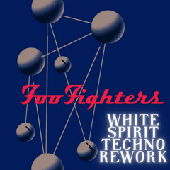 Foo Fighters - Everlong (White Spirit Hard Techno Rework) [FREE DL]