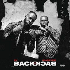 RV x Headie One - Back To Back