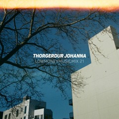 LOWMONEYMUSICMIX - 21 - Thorgerdur Johanna