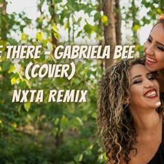 I'LL BE THERE - Gabriela Bee Cover (NXTA Remix) || Future Bass
