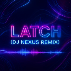 Latch Remix