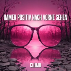 Immer Positiv Nach Vorne Sehen (2024 Version)
