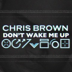 Don't Wake Me Up (Panic City Remix Radio Edit)