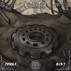 crydle - d.i.s.t. [Frozen Fox Records & Electrostep Network Exclusive]