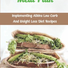 ⚡[PDF]✔ Atkins Diet Meal Plan: Implementing Atkins Low Carb And Weight Loss Diet Recipes