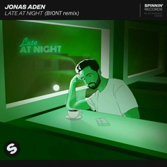 Jonas Aden - Late At Night (BIONT Remix)