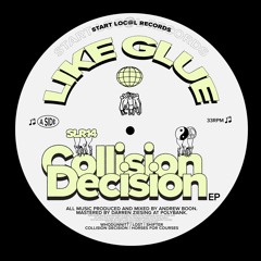 PREMIERE: Like Glue - Horses For Courses [Start Local Records]