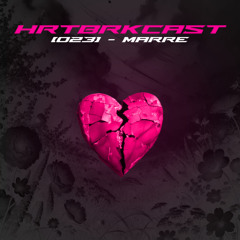 HRTBRKCAST [023] - MARRE
