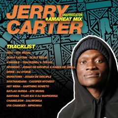 #AmaHEAT Mix Series: Jerry Carter