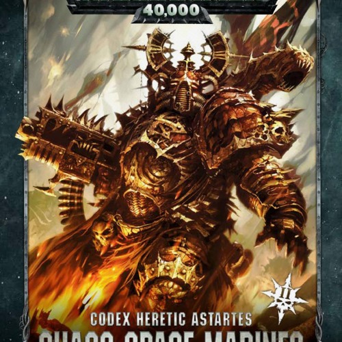 Stream Warhammer 40k Chaos Space Marines Codex 9th Edition _BEST_ from Planiddesli1987 Listen