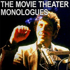 287 - Movie Theater Monologues