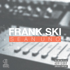 Sean Uno - Frank Ski