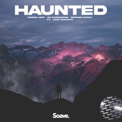 Pierre Leck, No ExpressioN & Spinner Sunny - Haunted (ft. Josh Sahunta)