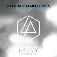 Linkin Park - Heavy Ft. Kiiara (Midnight Lights Remix)
