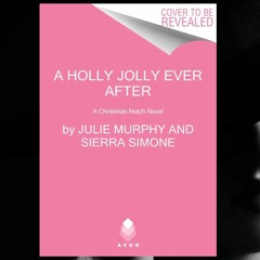 Download Now  PDF BOOK A Holly Jolly Ever After by Julie  Murphy Free Read