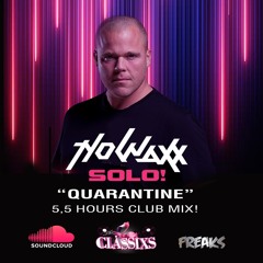 Nowaxx Solo 5,5 Hours "Quarantine" 2020 Club Mix!