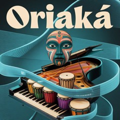 Oriaká original mix