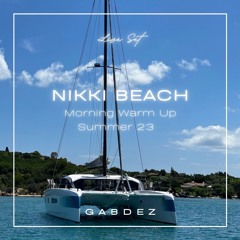Nikki Beach Morning Warm Up Summer 23