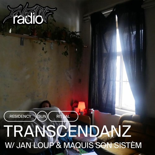Stream TRANSCENDANZ 6 w/ Jan Loup & Maquis Son Sistèm by INFAME RADIO |  Listen online for free on SoundCloud