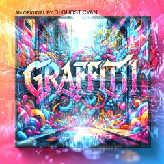 Graffiti (An Original for Lyre Music Group Splice Beat Battle Competition)