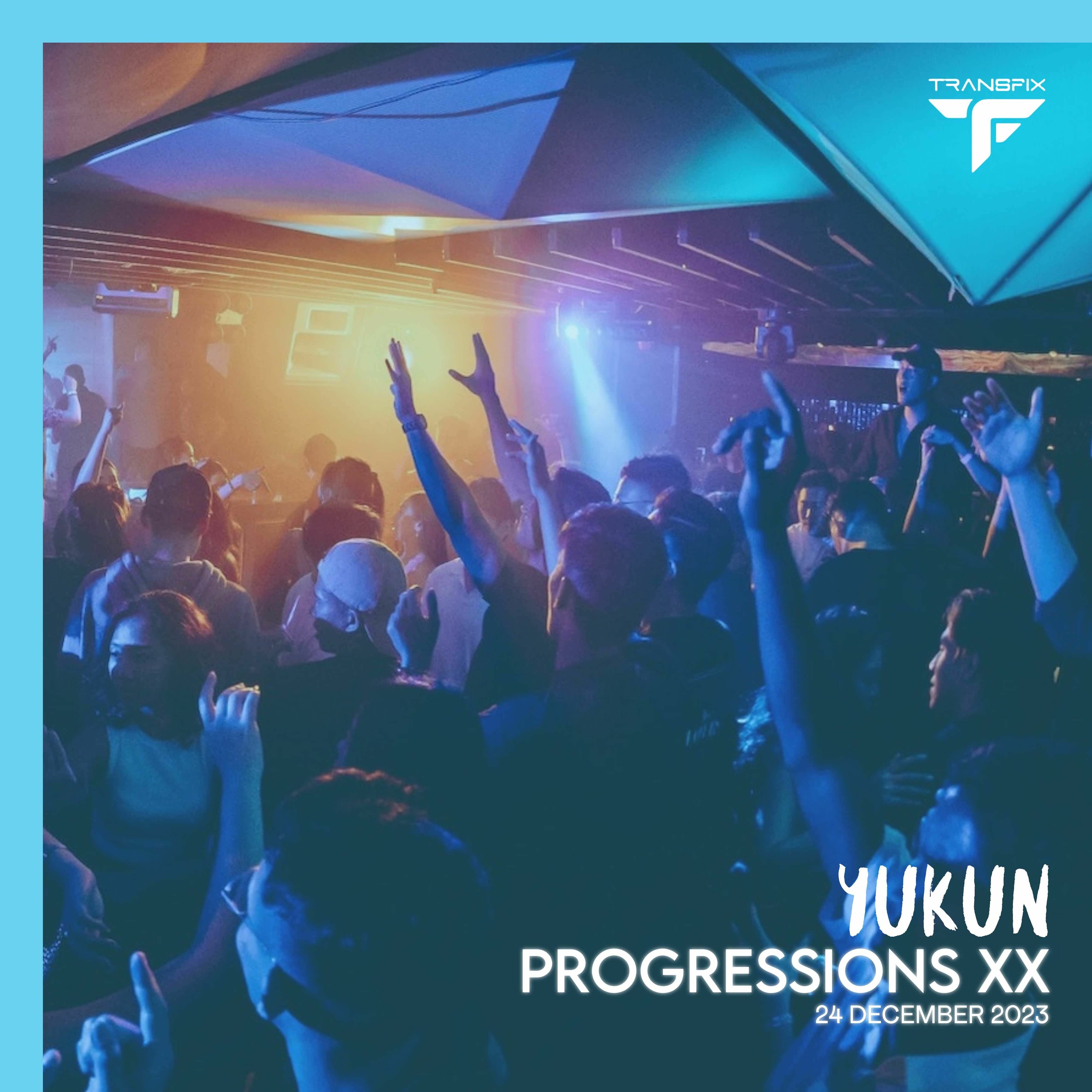 74. Transfix pres. Progressions XX @ Capital Zouk (24 Dec 2023) - Yukun episode artwork
