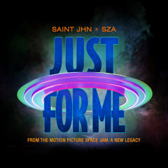 SAINt JHN - Just For Me (Space Jam: A New Legacy) [feat. SZA]