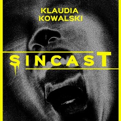 SINCAST 021 - KLAUDIA KOWALSKI