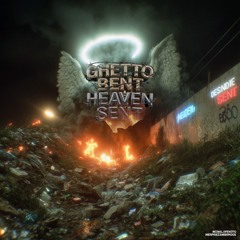 Ghetto Bent Heaven Sent