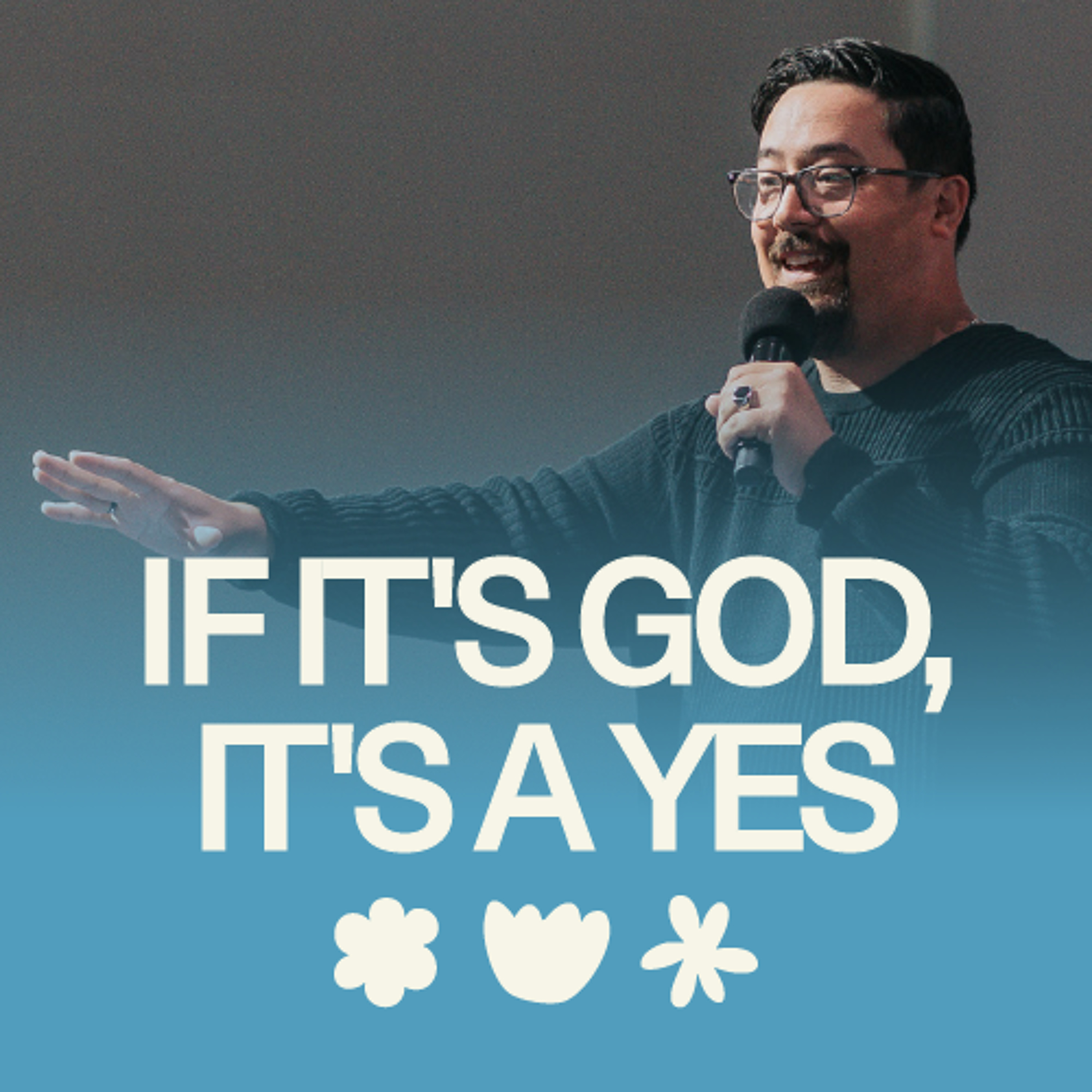 IF ITS GOD, iTS A YES | Pst Nate Dumlao