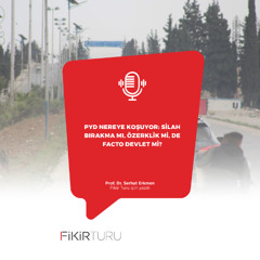 PYD nereye koşuyor: Silah bırakma mı, özerklik mi, de facto devlet mi?