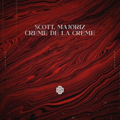 Scott BRMusic, Majoriz - Creme de la Creme