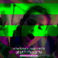 Borgore feat. Bella Thorne - Salad Dressing (Dub Flavour Remix) (FREE DOWNLOAD)