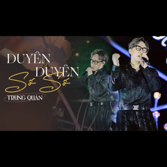 Duyên Duyên Số Số (Live Version)