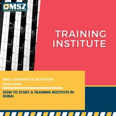 How To Start A Training Institute In Dubai