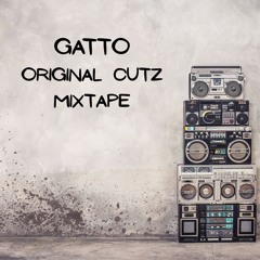 Gatto: Original Cutz Mixtape
