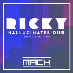 RICKY Hallucinates Dub (Subtronics x Denzel Curry)