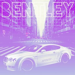 Bentley (prod. Perish Beats)