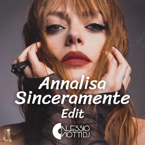 Annalisa - Sinceramente (Alessio Viotti Edit) (Filter Copyright)