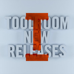 Toolroom New Releases (House, Tech House, Techno)