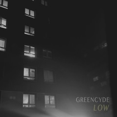 Greencyde - Low