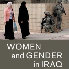 مقاومة التهميش: التاريخ بأصوات الناشطات النسويات في العراق